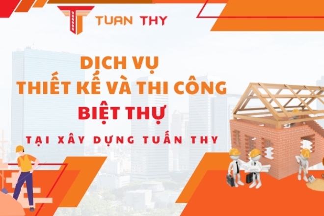 Dịch vụ thiết kế thi công biệt thự
